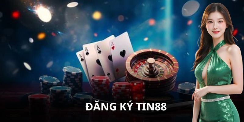 Các Bước Đăng Ký Tin88 Đơn Giản Dễ Nhớ