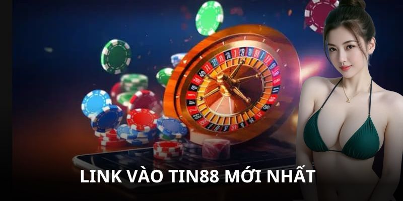 Link Vào Tin88 Mới Nhất - Cá Cược Đổi Thưởng An Toàn